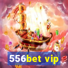 556bet vip